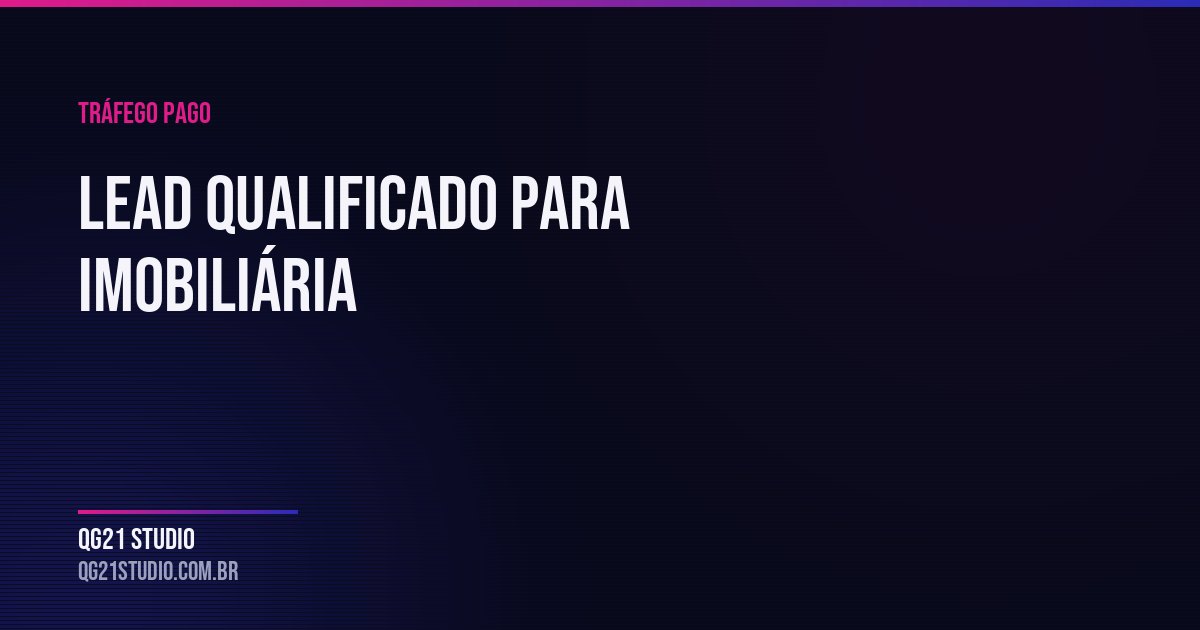 Por que imobiliária recebe muito lead e fecha pouco, e como estruturar campanha e atendimento para atrair quem